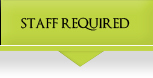 STAFF REQUIRED